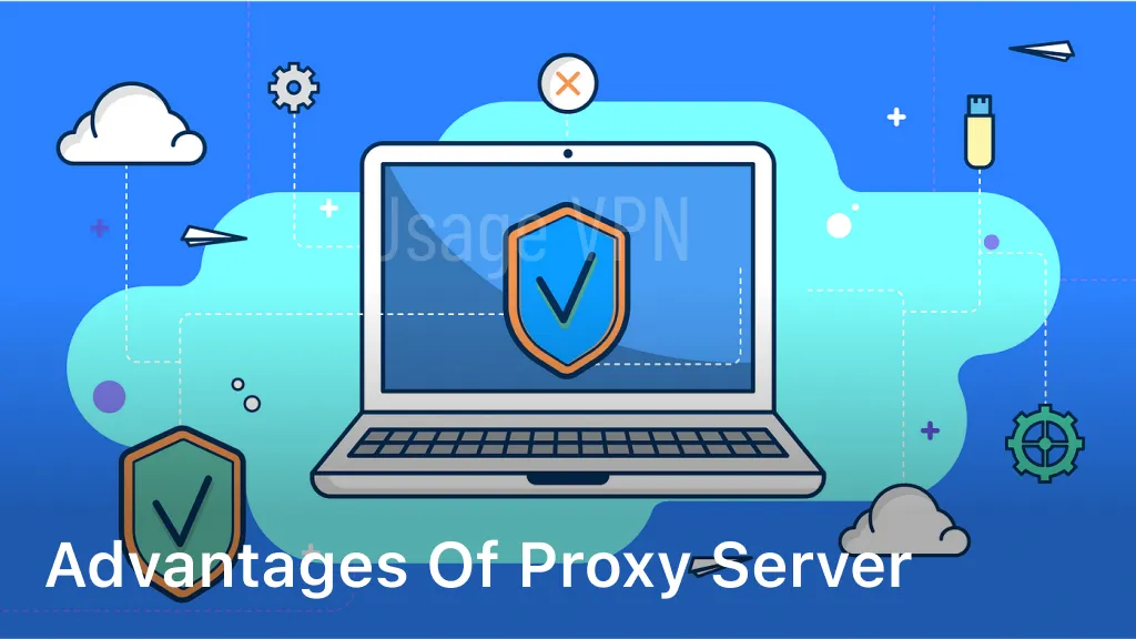 Advantages Of Proxy Server